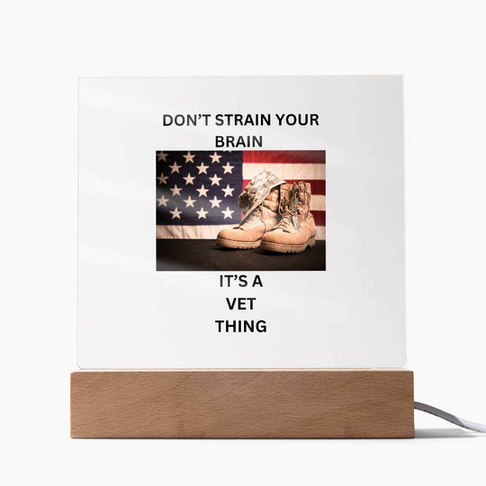 Don't strain your Brain It's a Vet thing